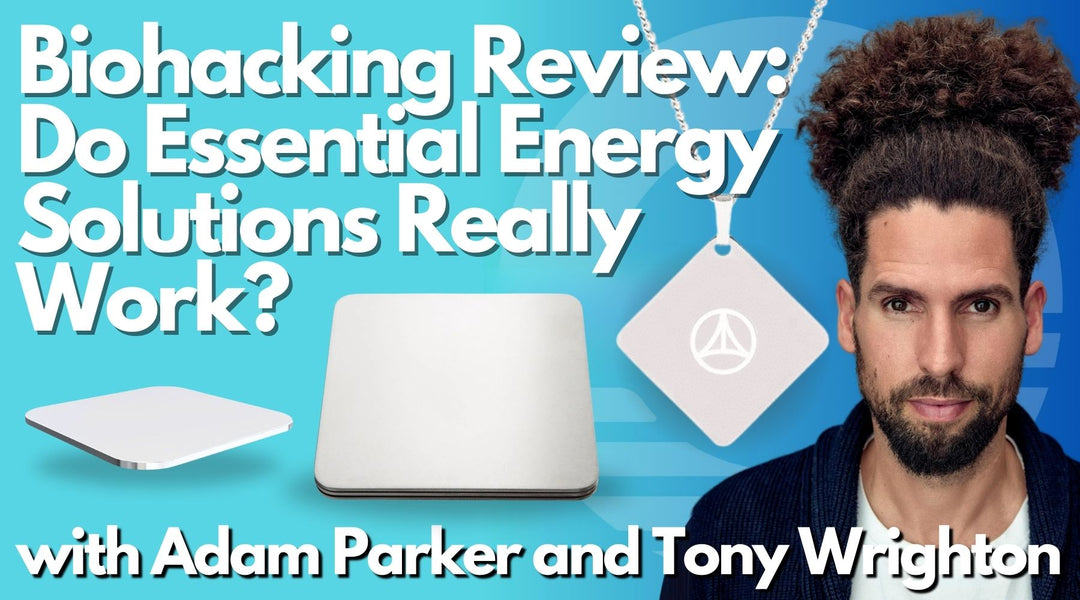 Essential Pendant for Energy and Balance – Biohacking Review with Adam Parker & Tony Wrighton